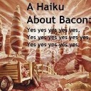 Emerson the bacon bit